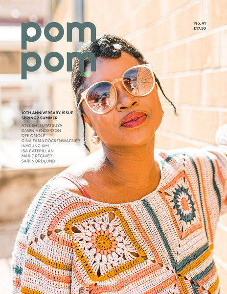 Pom Pom Quarterly - 10th Anniversary Issue 41 - Summer 2022